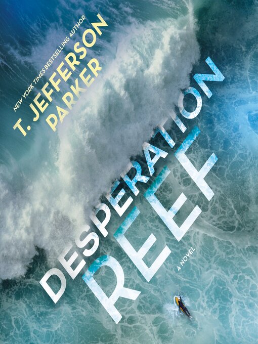 Title details for Desperation Reef by T. Jefferson Parker - Available